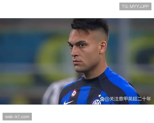 人物聚焦：时隔五年重返欧冠八强，国际米兰队长劳塔罗的领袖之路